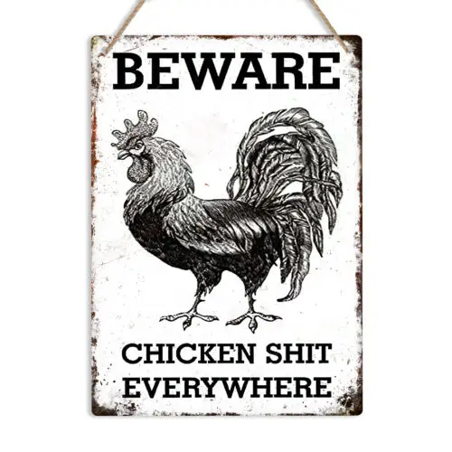 Beware Chicken Sh*t Funny Retro Metal Sign Chicken Coop Fence Decor Farmer Gift