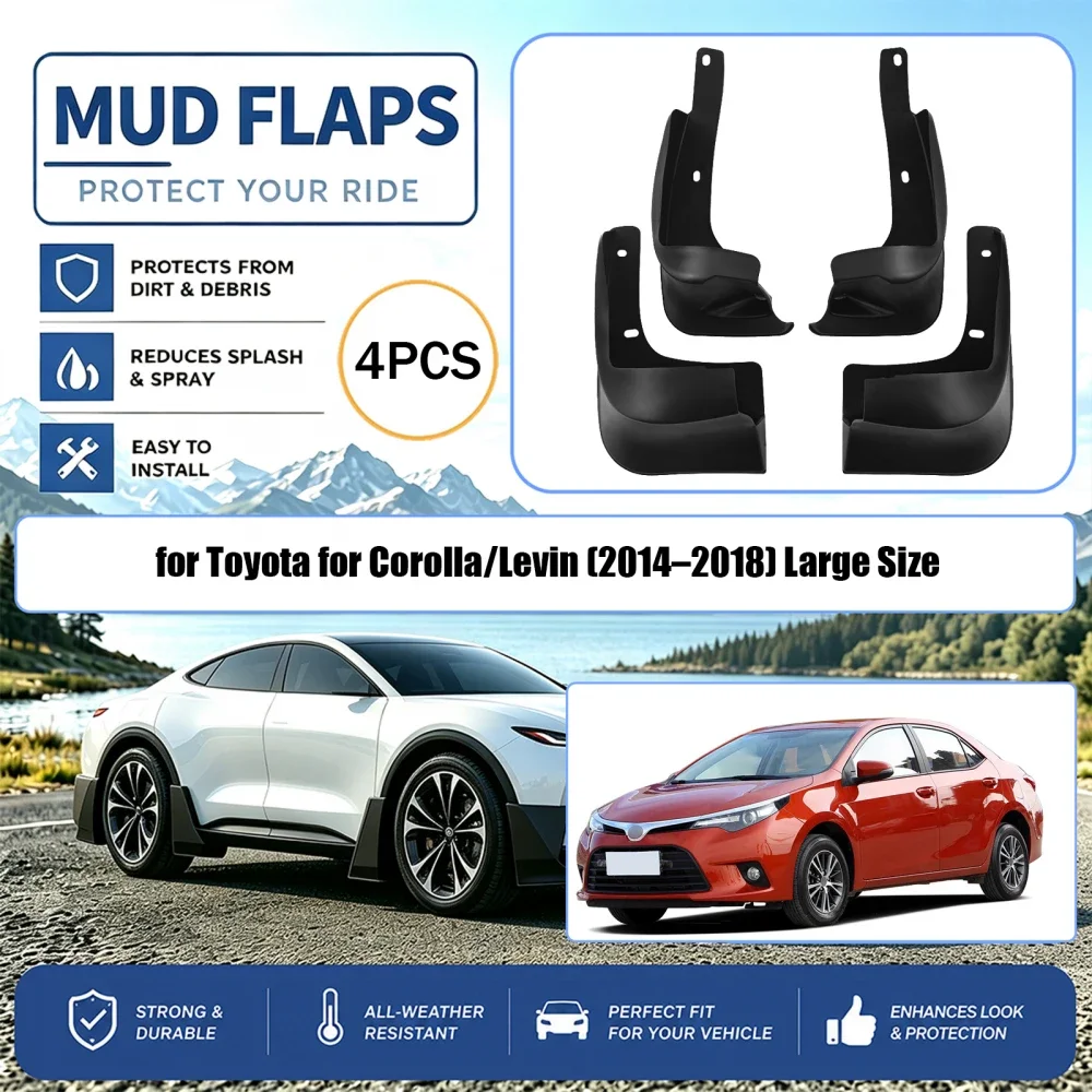 4pcs Car Mud Flaps,  Anti-Scratch Protect Car Paint. Suitable for Toyota Corolla/Levin (2014-2018) Large Size