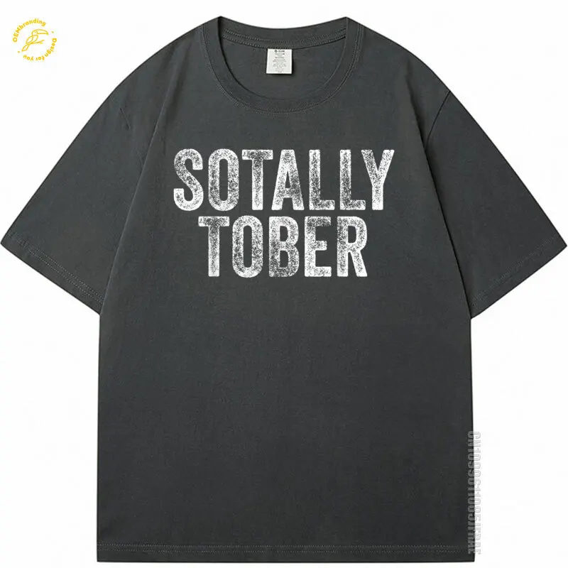 

Sotally Tober Funny Beer Drinking Alcohol College Gag Gift Men T-Shirt 한국인 리뷰 많은 옷 Tシャツ T Shirt Herren 2025 Hot Tee Cotton