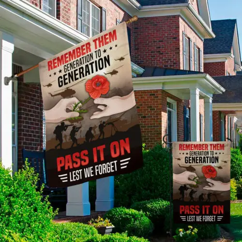 Remember Them Generation To Generation Pass It On Let Garden Flag