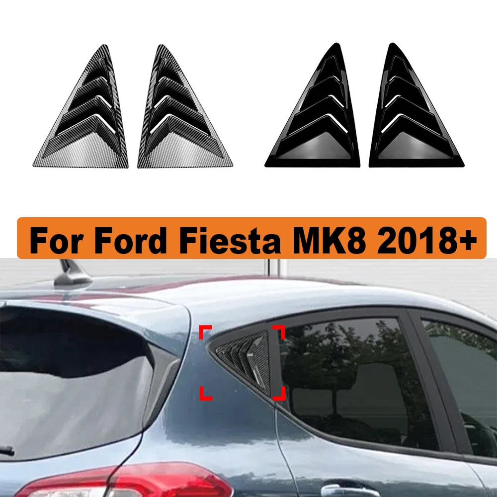 

For Ford Fiesta MK8 2018+ Car Rear Window Shutter Cover Trim Window Louver Side Vent Trim Auto Accessories