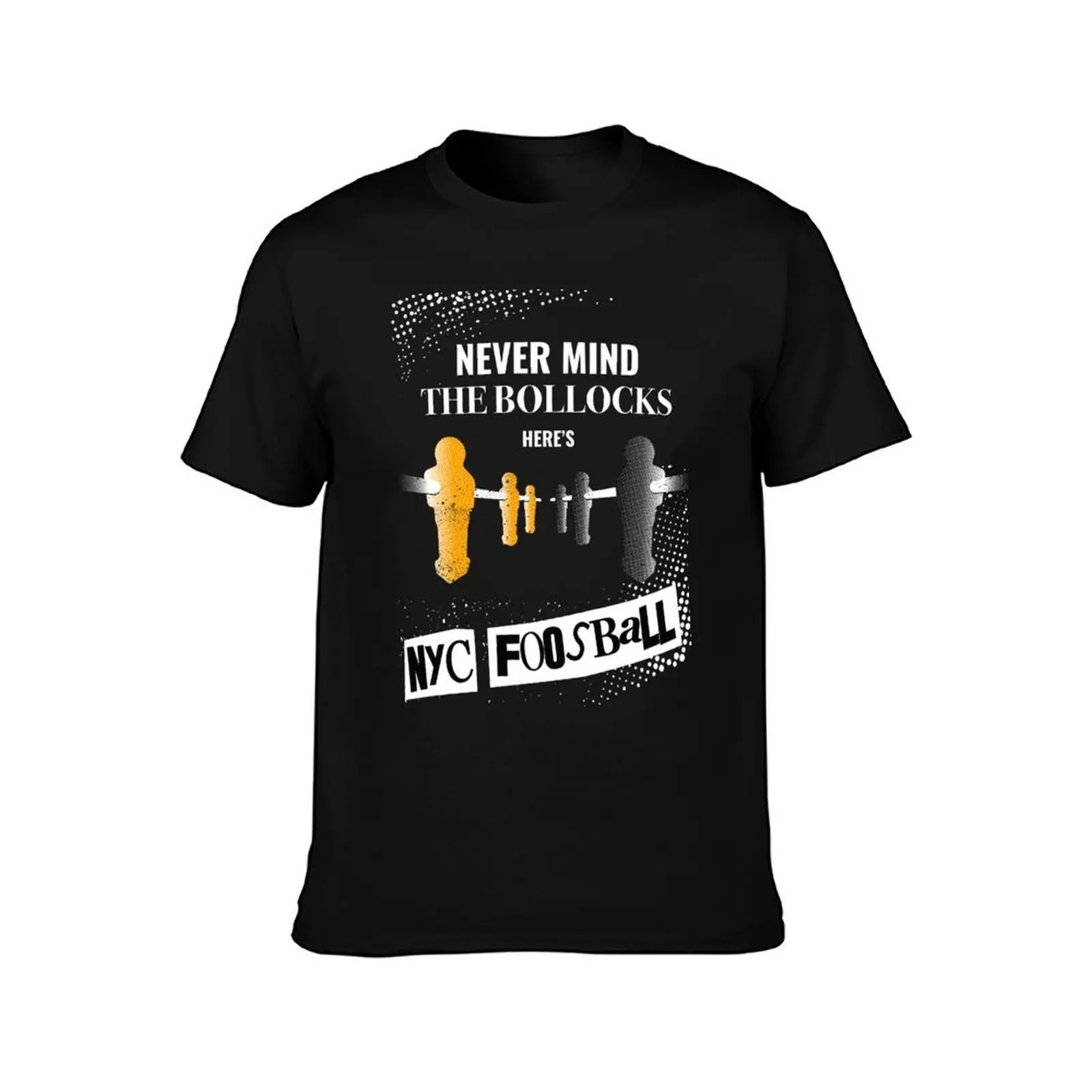 Never Mind the Bollocks, Here's NYC Foosball (Dark Items) T-Shirt, Summer Casual Cotton Tee, Oversized Streetwear Tops