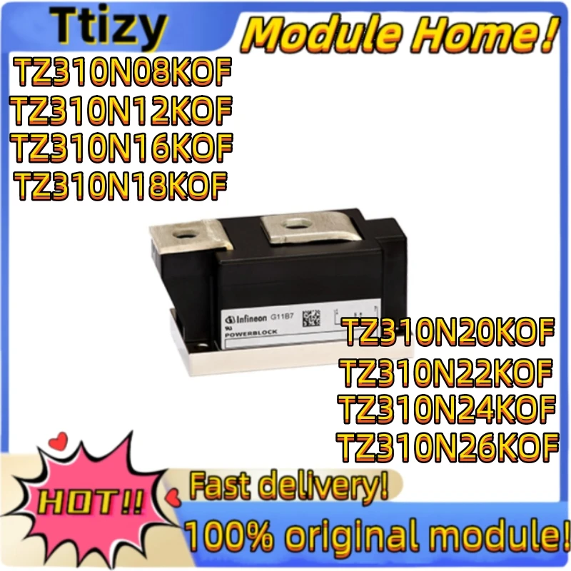 

TZ310N08KOF TZ310N12KOF TZ310N16KOF TZ310N18KOF TZ310N20KOF TZ310N22KOF TZ310N24KOF TZ310N26KOF Module