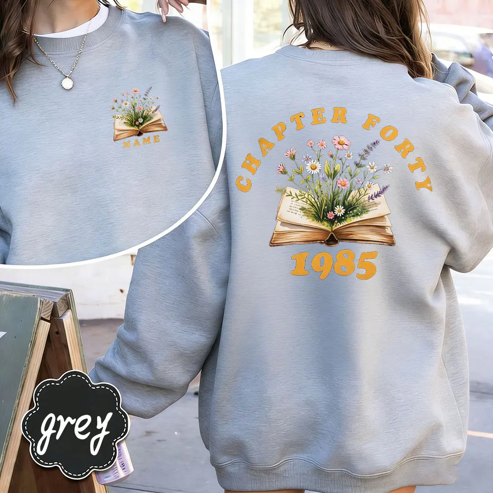 Custom Chapter Forty Birthday Sweatshirt Hoodie 40th Birthday Gift Idea Personalized Floral Book Tee with Year and Name Sweater
