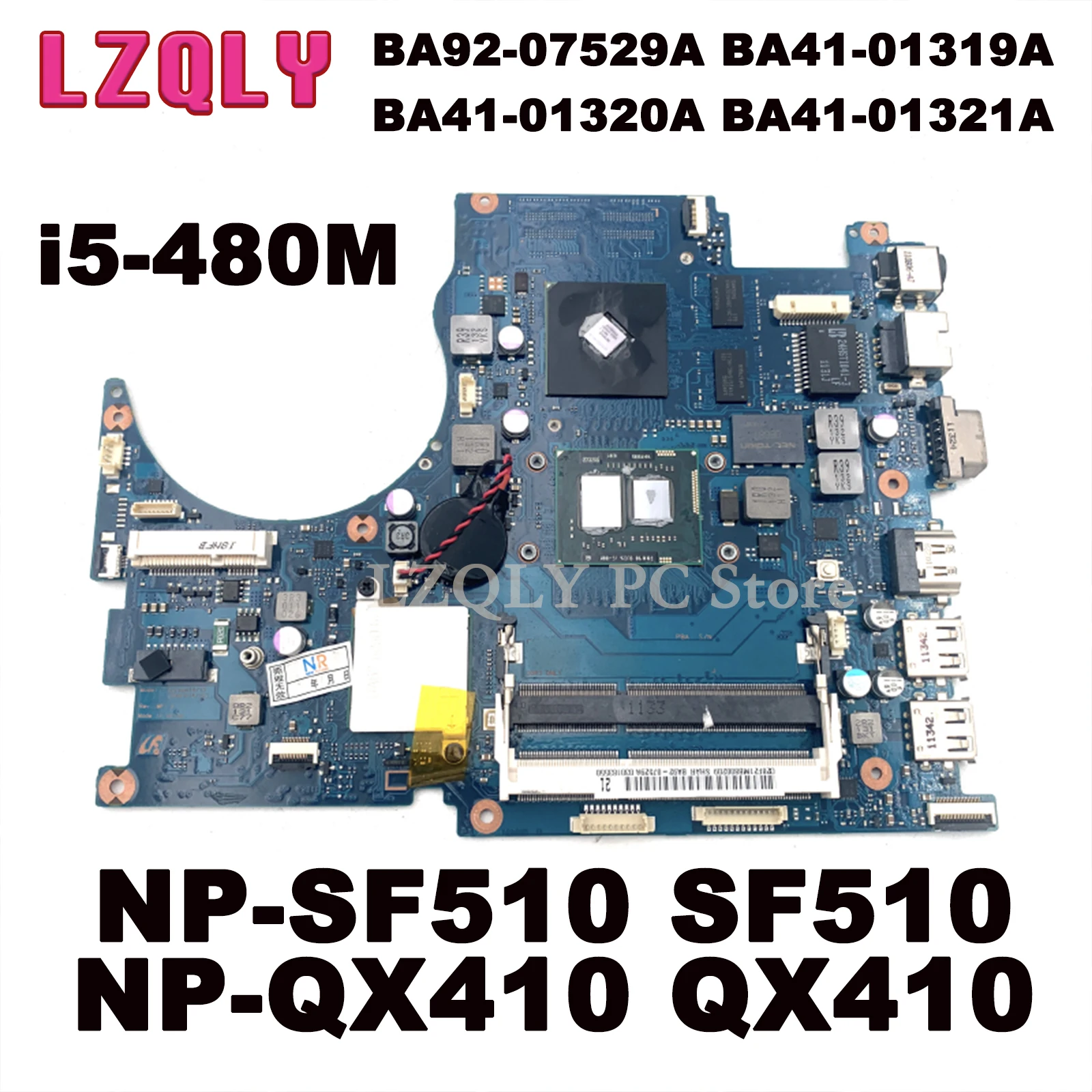 

For Samsung NP-SF510 SF510 NP-QX410 QX410 BA92-07529A BA41-01319A BA41-01320A BA41-01321A Laptop Motherboard I5-480M