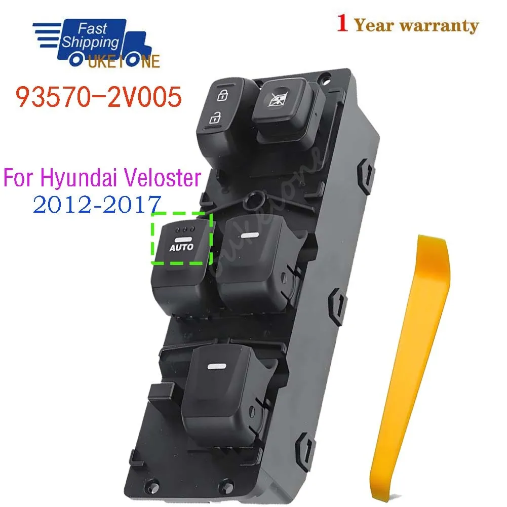 

93570-2V005 For Hyundai Veloster 2012-2017 Front Left Master Driver Side Electric Power Lifter Window Switch Car Accessories