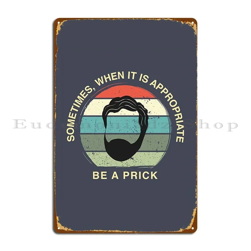 Roy Quote About Life Metal Plaque Design Cinema Designing Classic Living Room Tin Sign Poster