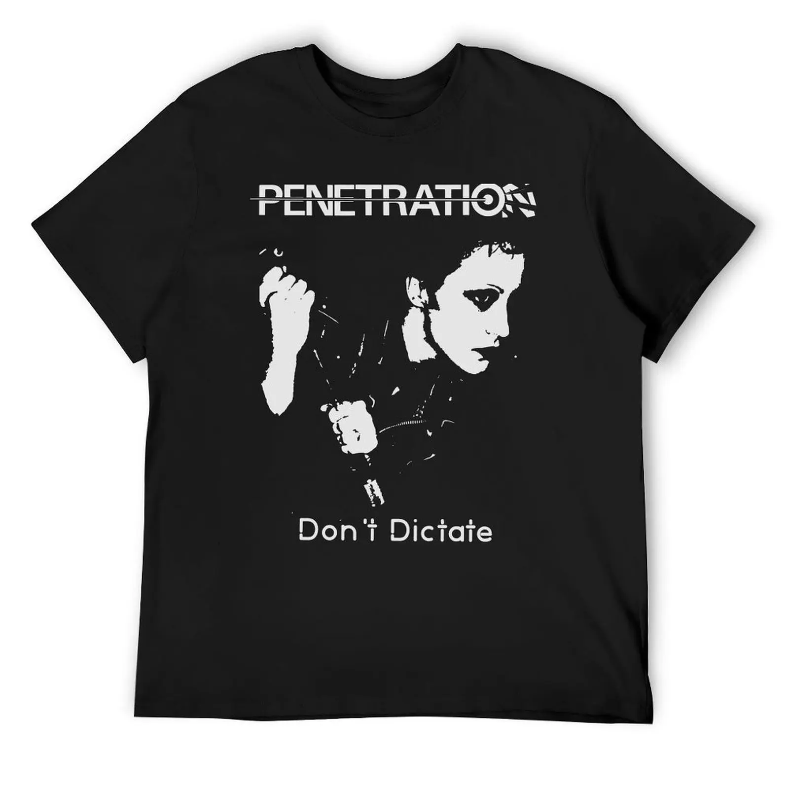 Penetration - Dont Dictate - Punk T-Shirt custom shirt aesthetic clothes Men's t-shirt