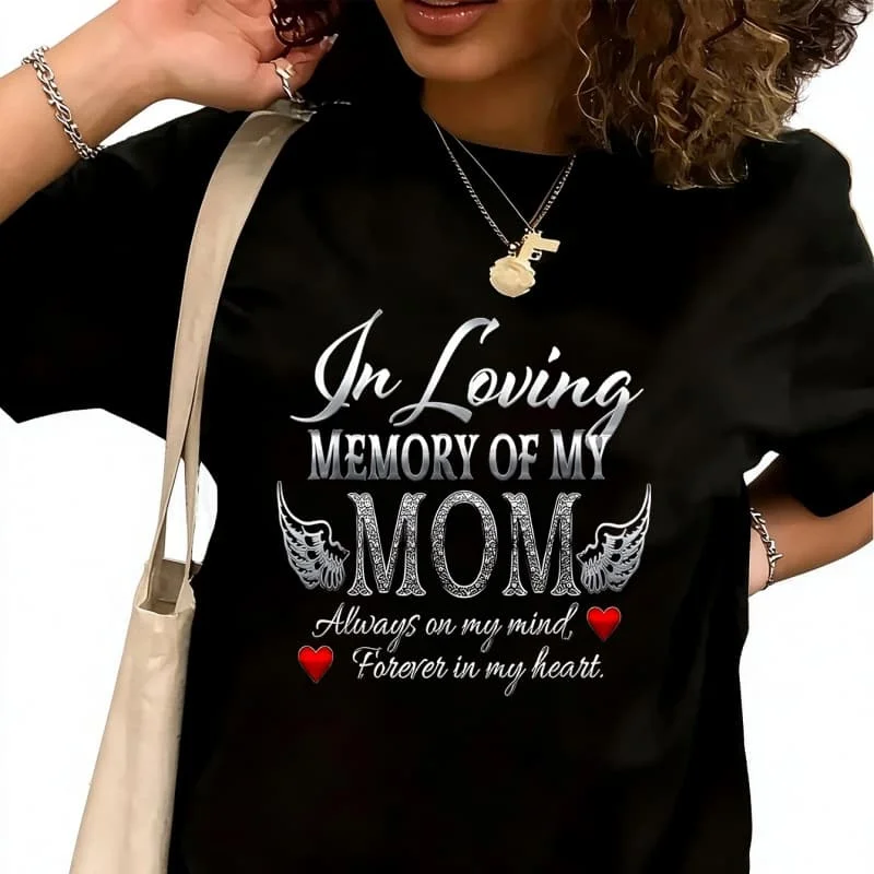 Remembering My MotherWomen's T-Shirt 100% Cotton Funny Graphic Short Sleeve Tee Novelty Shirt Casual Crew Neck Top S-5XL