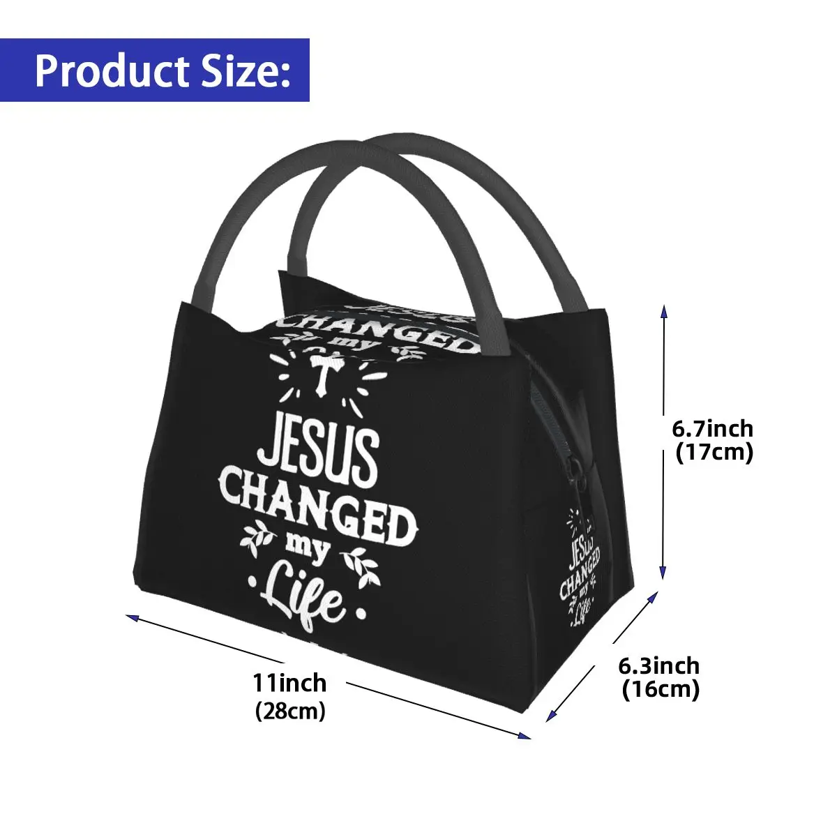 Jesus Changed My Life Portable insulation bag for Cooler Food Office Pinic Container
