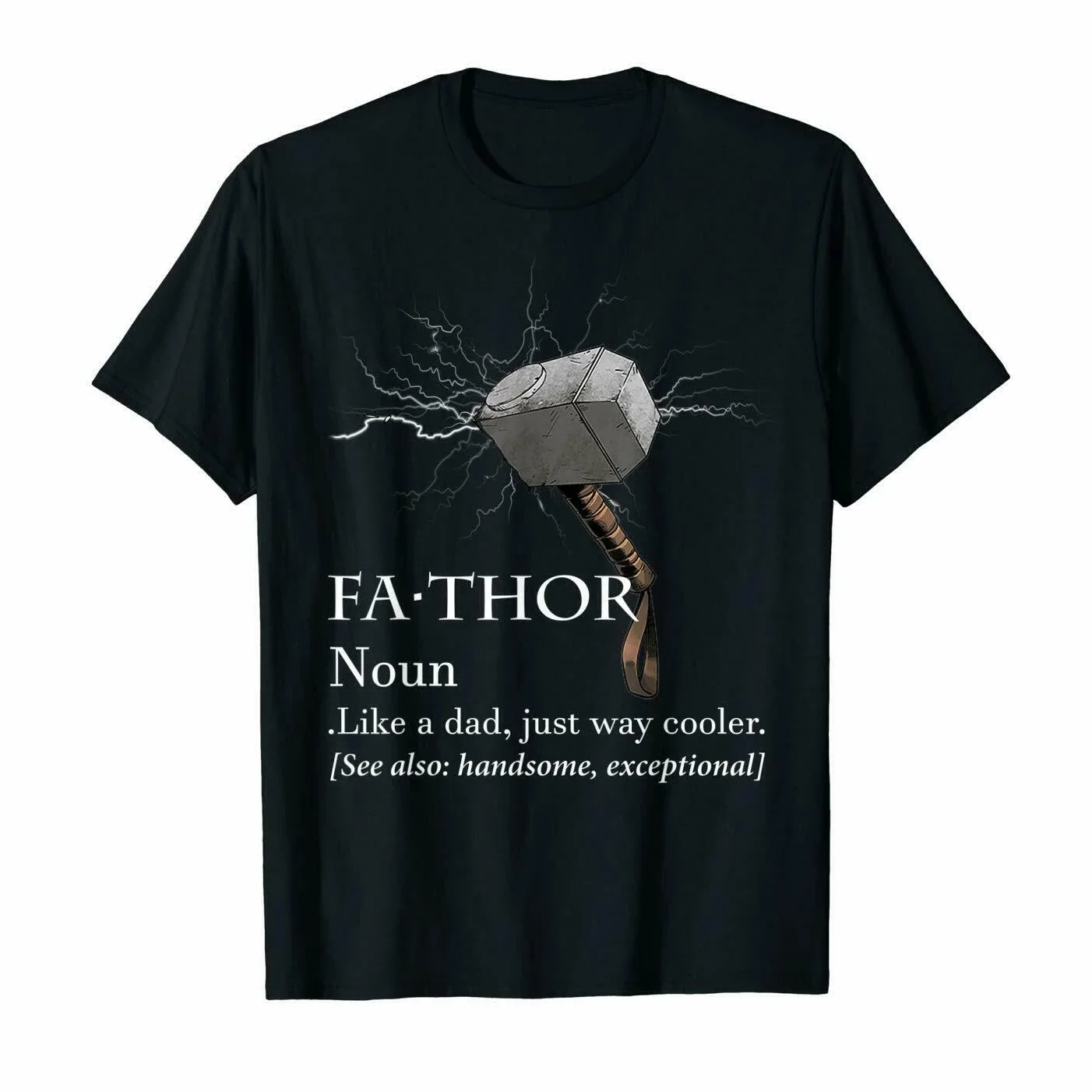 Fa-Thor, Like Dad Just Way Cooler. Funny Hero Father Thor T Shirt New 100% Cotton Short Sleeve O-Neck T-shirt Casual Mens Top