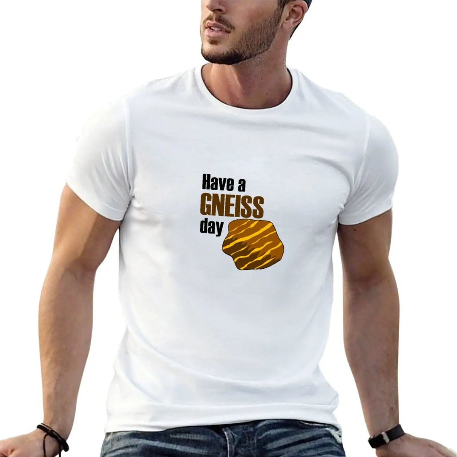 

Have a gneiss day T-Shirt man t shirt summer cotton t shirt pack T-Shirt