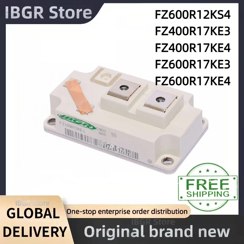 FZ600R12KS4 FZ400R17KE3 FZ400R17KE4 FZ600R17KE3 FZ600R17KE4 IGBT Module New Original in Stock