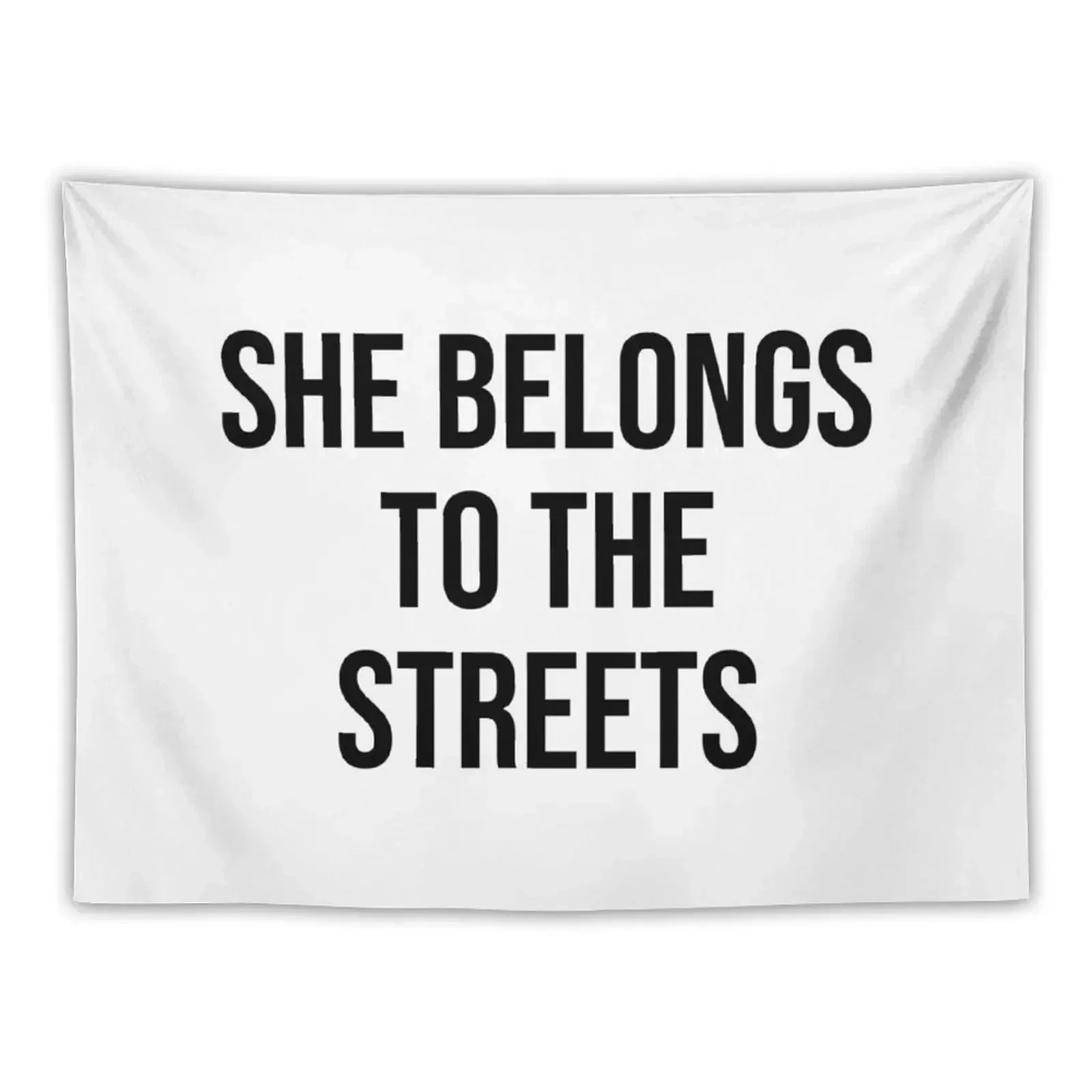 

She Belongs To The Streets - Cool Gift For Mom, Dad and Siblings Tapestry Home Supplies Wall Decor Hanging Tapestry