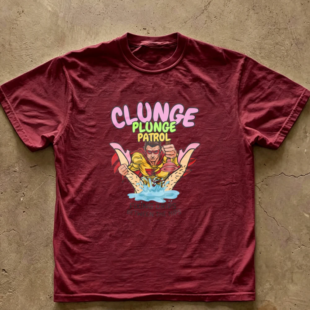 Clunge Plunge Patrol Funny Superhero Plunger Graphic T‑Shirt Casual Cotton Tees Colorful Cartoon Humor Slogan Print Novelty Tops