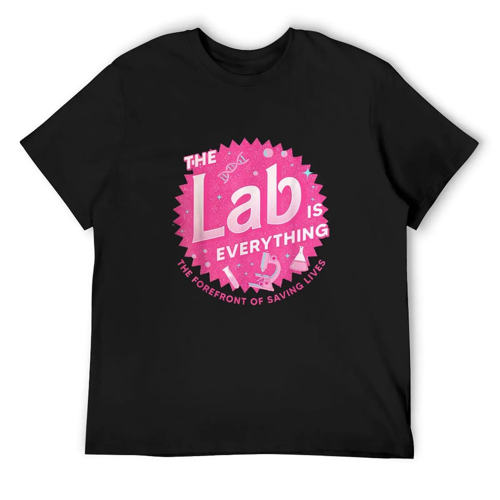 

The Lab Is Everything The Forefront Of Saving Life Pink Shirt For Women, Laboratory Technician Gift, Lab Life T-Shirt