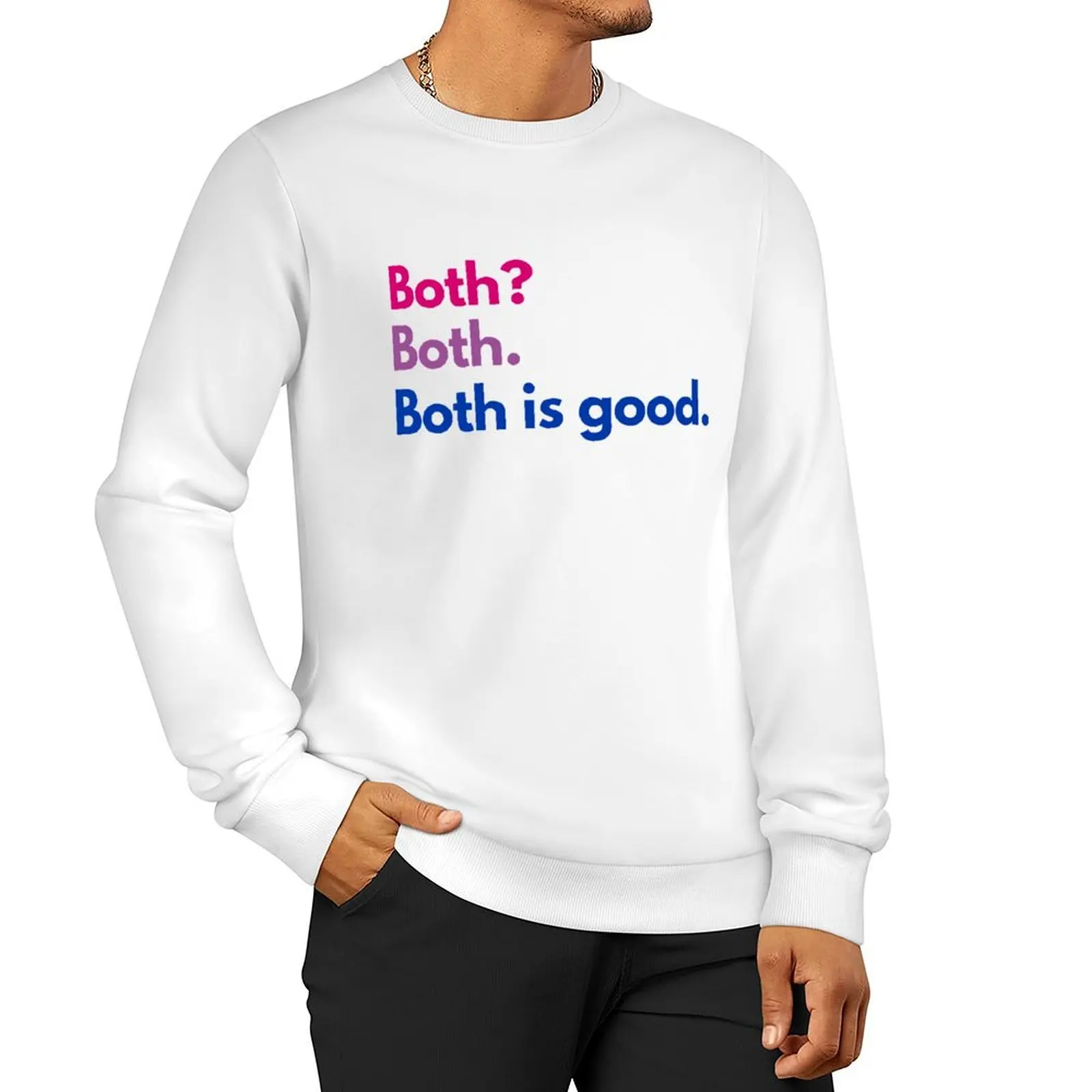 Both Is Good Sweatshirt men's winter sweater men sweatshirt