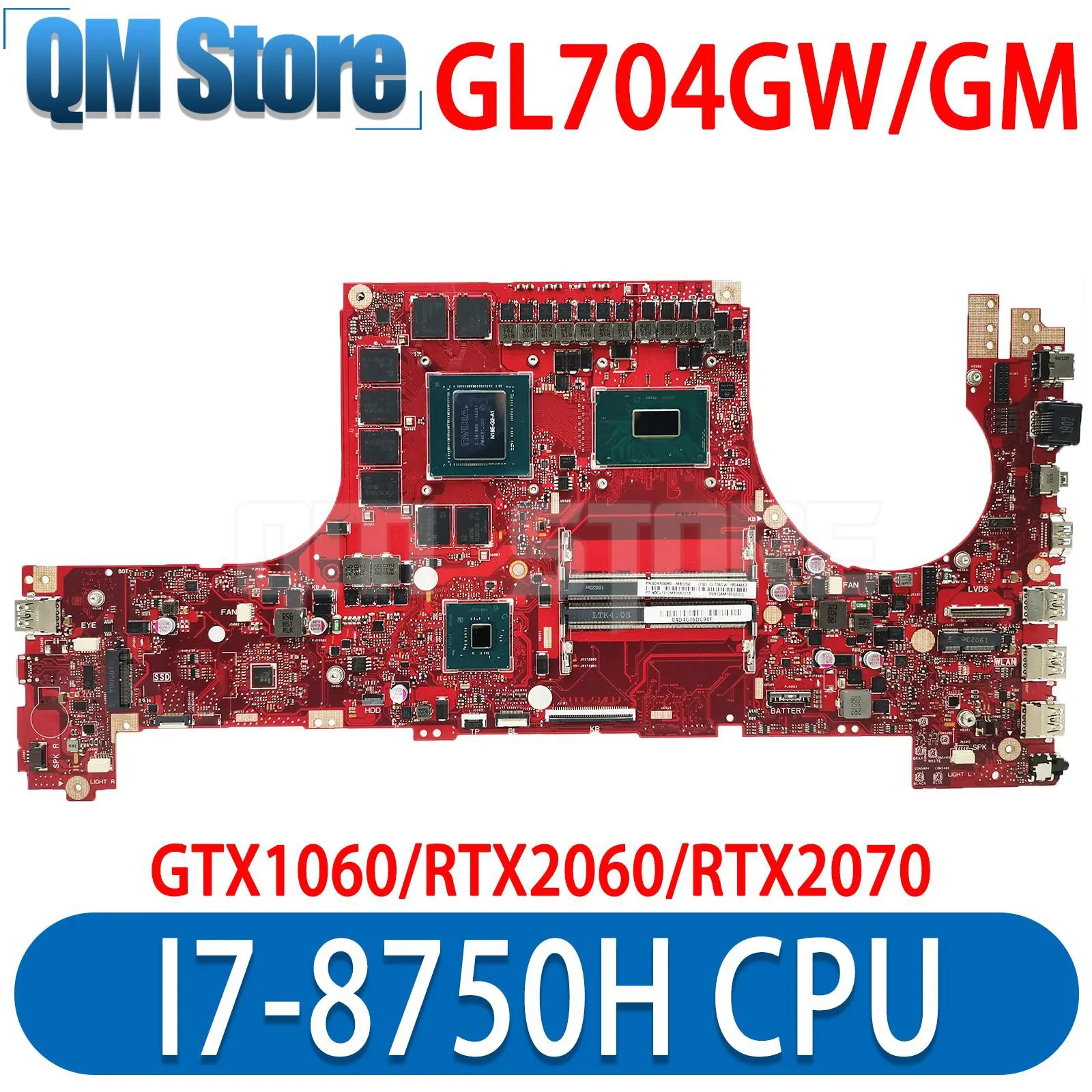 

QM GL704G Mainboard For ASUS GL704GM GL704GV GL704GW MW704G S7C Laptop Motherboard CPU I7-8750H GPU GTX1060 RTX2060 RTX2070 DDR4