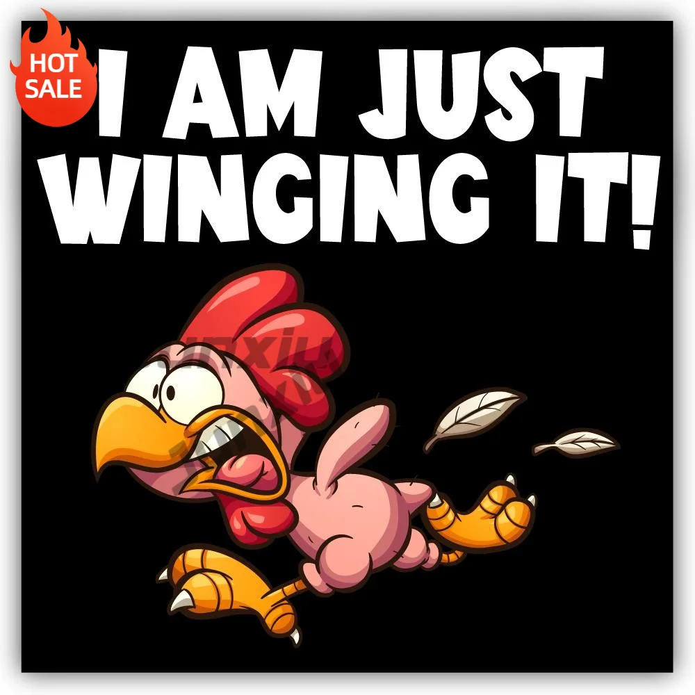 I Am Just Winging It Vinyl Sticker For Laptop And Car Window Funny Quote Decal