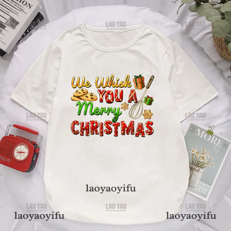 Christmas Bake Costume We Whisk You A Merry Christmas T Shrit 2024 Fashion O-neck Printing Tshirt Man Women Casual Short-sleev