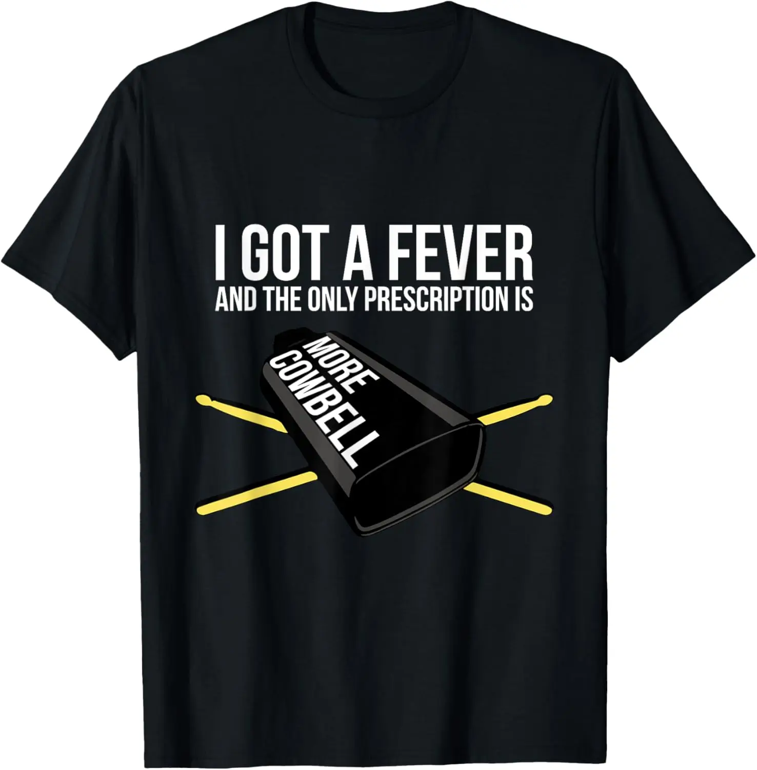 

More Cowbell T-shirt Drummer cowbell T-Shirt