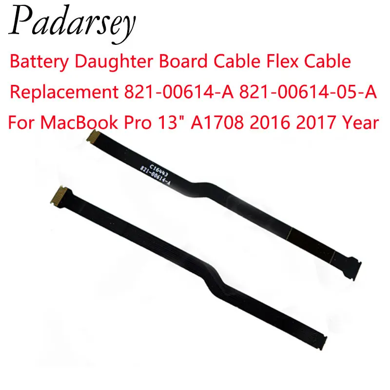 Padarsey-Reemplazo de Cable flexible de placa hija de batería, nuevo, 821-00614-A 821-00614-05-A para MacBook Pro 13 "A1708 2016 2017