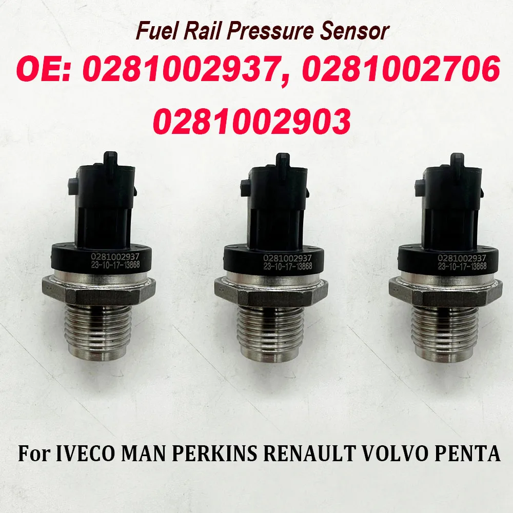 

3PCS High Quality 0281002937 0281002863 Fuel Injection Rail Pressure Sensor For Cummins Volvo Iveco Man Fiat Renault Kia Hyundai