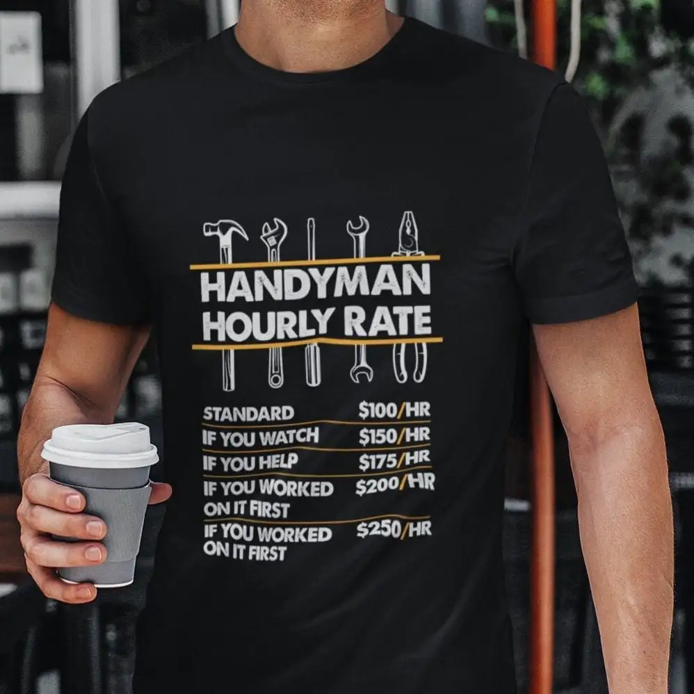 Handyman T Shirt Hour Rate Funny Men For Dad Husband Diyer