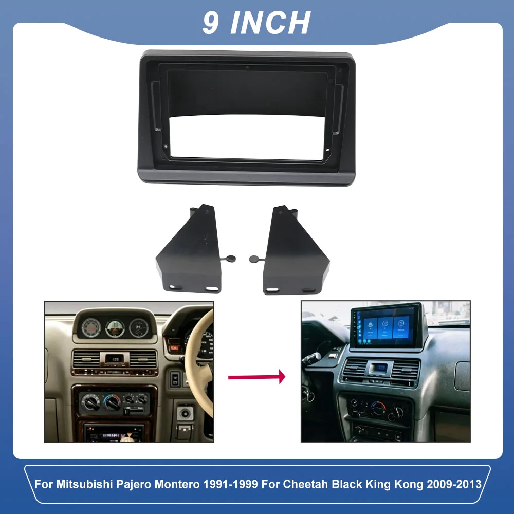 For Mitsubishi Pajero Montero 1991-1999 For Cheetah Black King Kong 2009-2013 9 Inch Double Din Radio Fascia Panel Kit