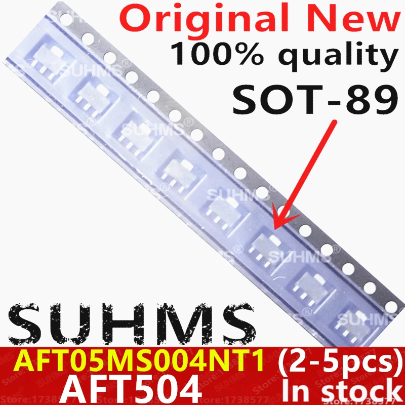 (2-5piece)100% New AFT05MS004NT1 AFT05MS004 AFT504 SOT-89
