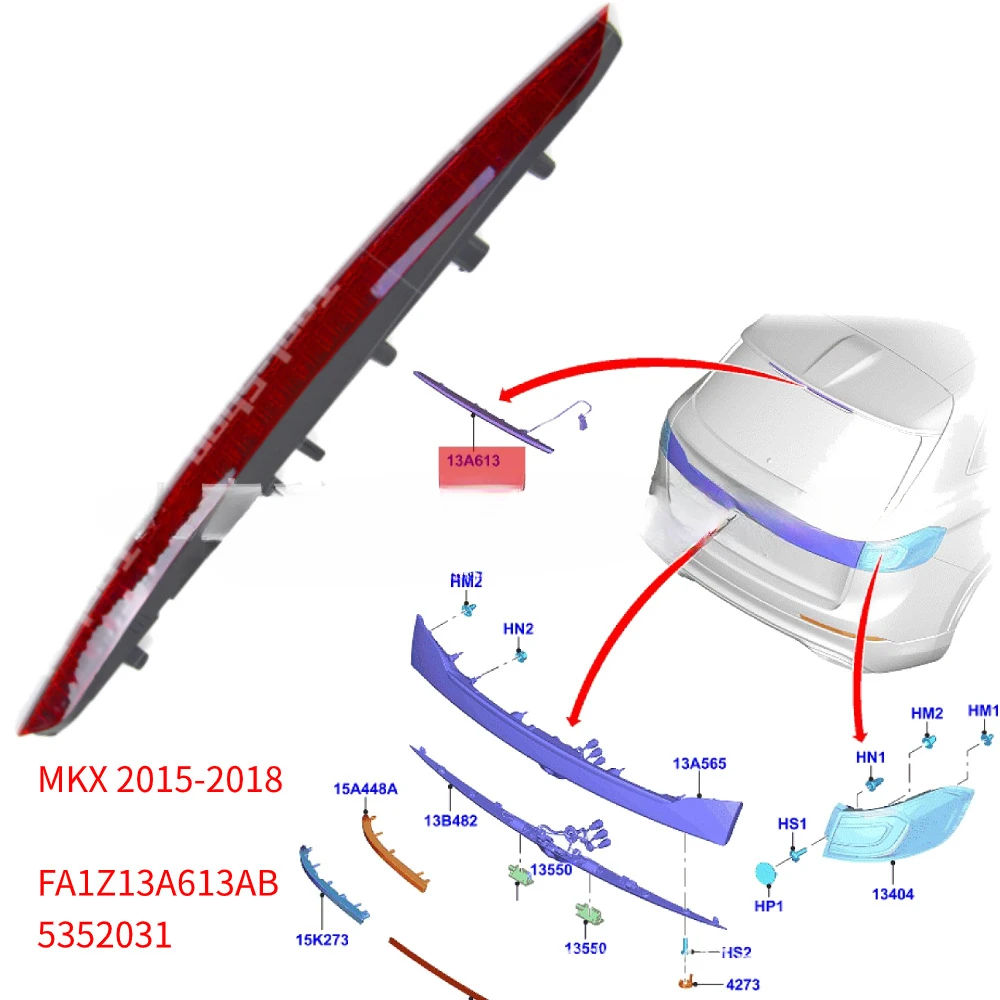 For Ford Lincoln MKX 2015-2018 FA1Z13A613AB 5352031 FA1B13A613AB3JA6 Signal Light High Brake Light