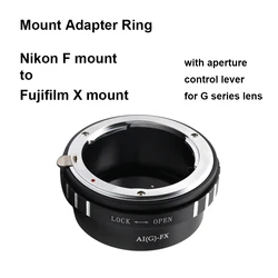 Nik(G)-FX For Nikon F mount lens - Fujifilm X Mount Adapter Ring Nikon-X Nik-X AI(G)-FX for Nikon G series lens for XT XE XS XH