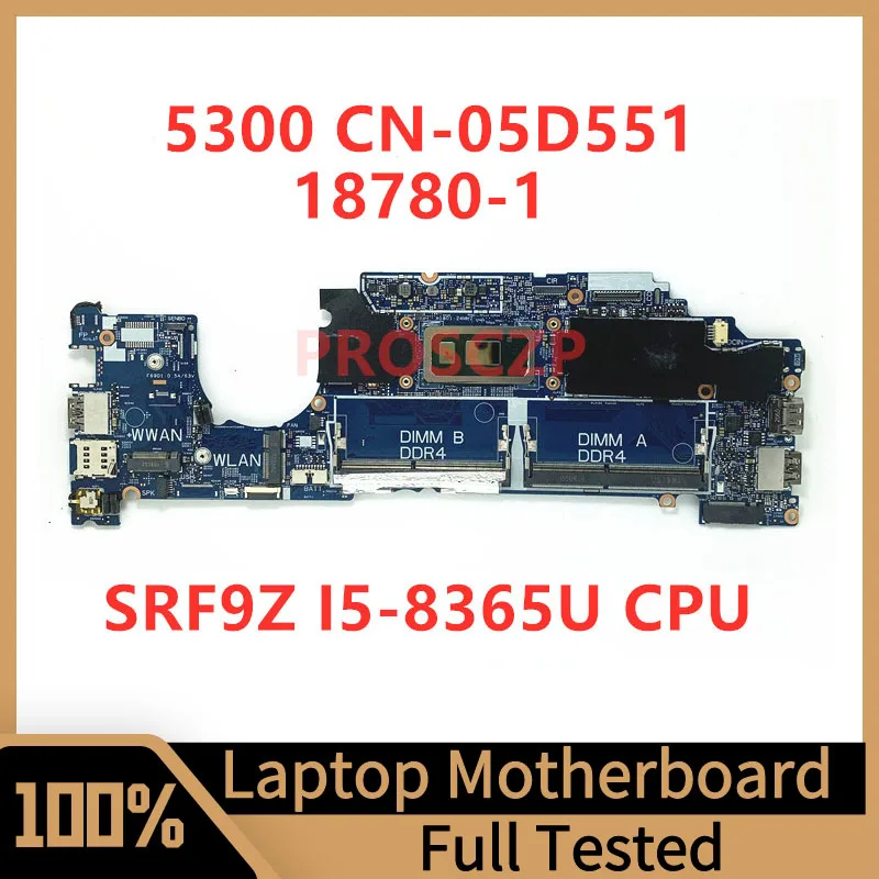 

CN-05D551 05D551 5D551 Mainboard For DELL 5300 Laptop Motherboard 18780-1 With SRF9Z I5-8365U CPU 100% Fully Tested Working Well