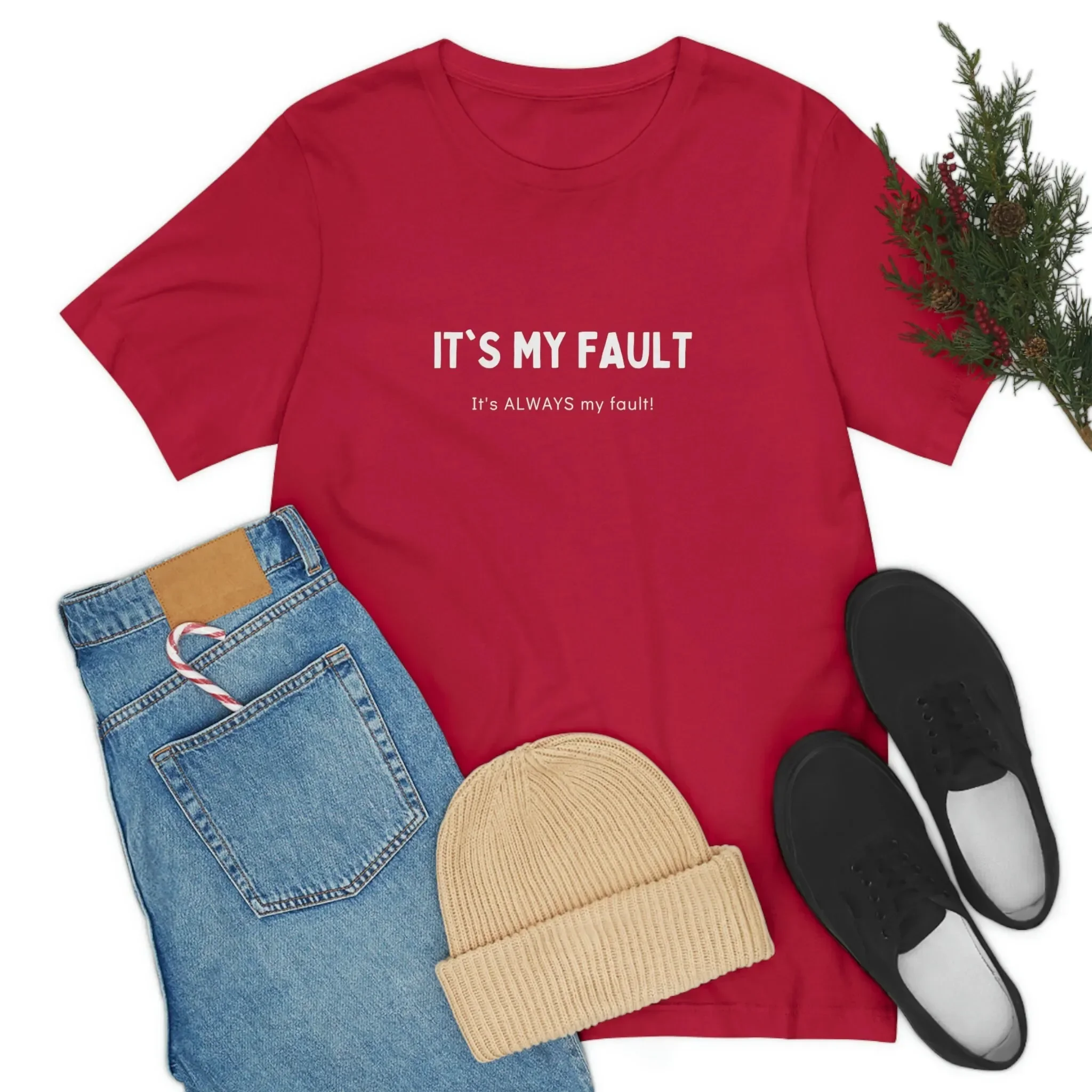 My Fault It is GifT T Shirt Witty Playful Blame Me s