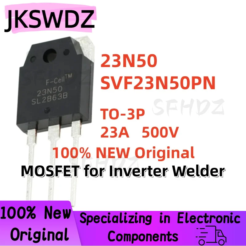 5/10/20PCS 100% Original Brand New Quality 23N50 SVF23N50PN TO-3P MOSFET for Inverter Welder 23A 500V