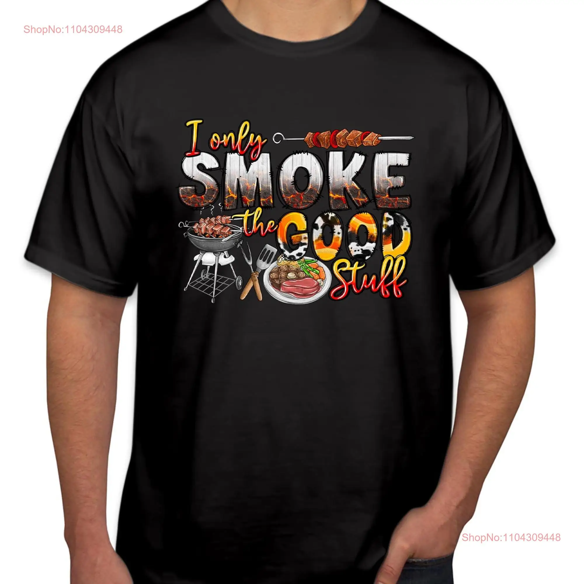 TSHIRT 2412 I Only Smoke The Good Stuff Father's Day T Shirt Perfect to Celebrate His Fine Taste Funny Dad Birthday