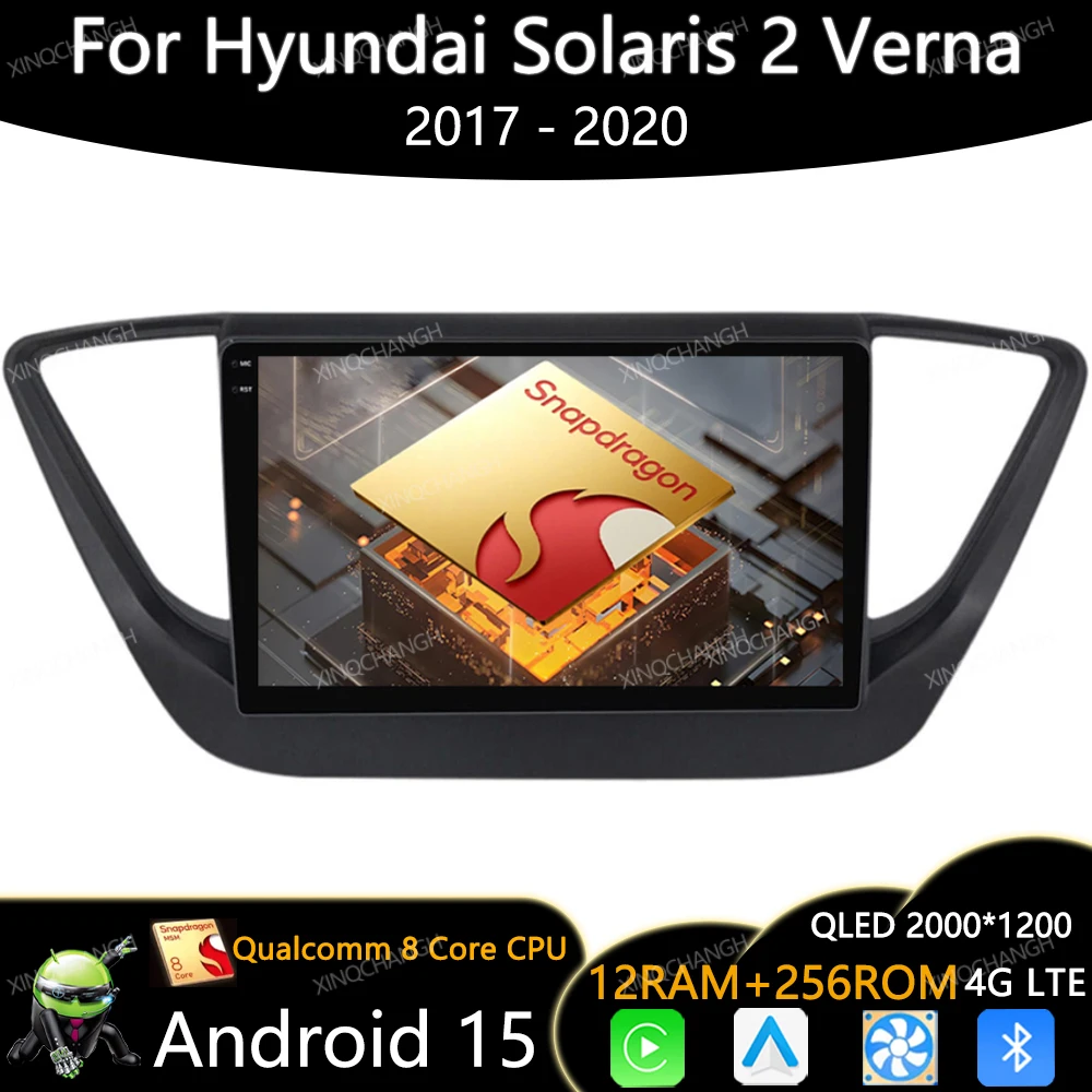 Android 15 Car Radio For Hyundai Solaris 2 Verna Accent 2017 - 2020 Head Unit 4G LTE 5G WIFI BT Multimedia Video Player Qualcomm