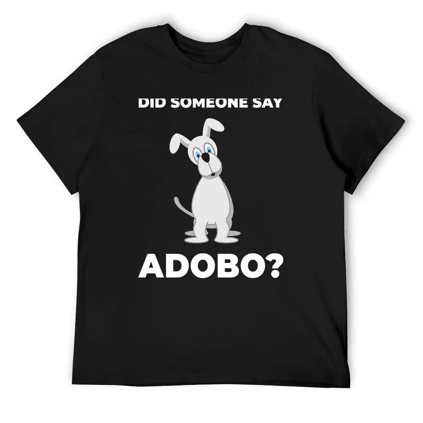 

Funny Filipino Pinoy Adobo Dog T-Shirt anime stuff aesthetic clothes fitted t shirts for men