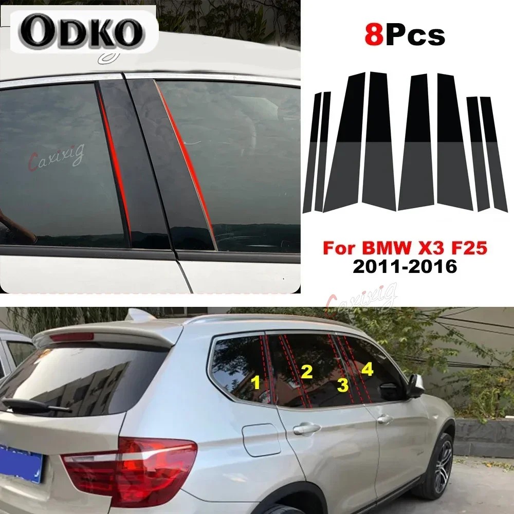8Pcs Car Door Window Polished Pillar Post Cover For BMW X3 F25 2011 2012 2013 2014 2015 2016 2017 Sticker Decoration Trim