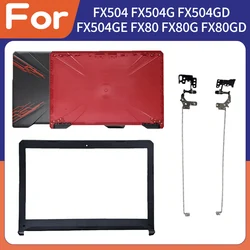 Nowe etui dla ASUS FX504 FX504G FX504GD FX504GE FX80 FX80G FX80GD LCD tylna pokrywa LCD zawiasy z przednią ramką
