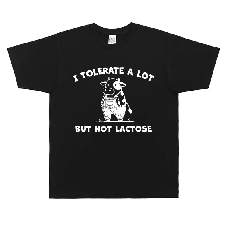 

I Tolerate A Lot But Not Lactose Cow Funny Meme T-shirt Men Women Casual Vintage Streetwear Oversized Short Sleeve T-shirts Tops