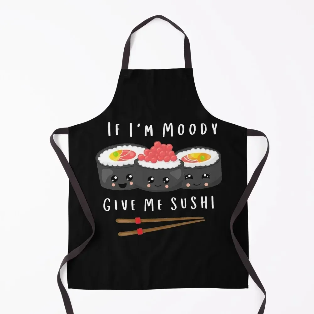 If I'm Moody Give Me Sushi - Give Me Foody Sushi Fan Apron Womens Dresses cooks clothes Chef Uniform Apron