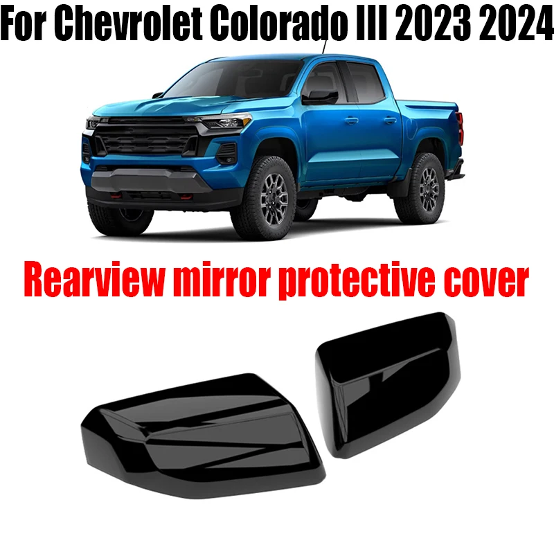 

Для Chevrolet Colorado III 2023 2024, модифицированный защитный чехол для зеркала заднего вида, автомобильные аксессуары для наружного украшения