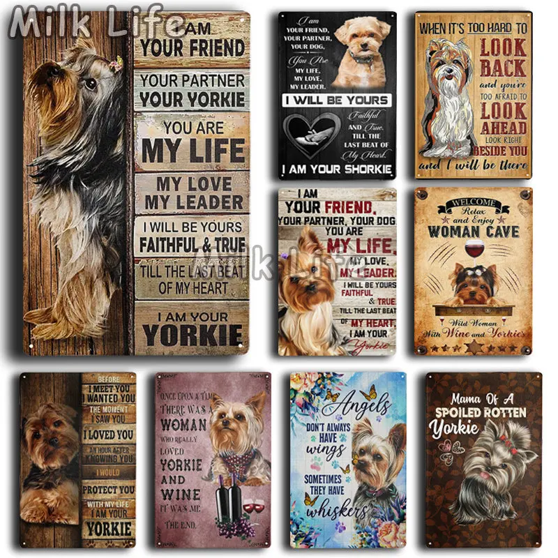 

Metal Signs I Am Your Friend Your Partner Your Yorkie Retro Signs Vintage Aluminum Tin Sign for Farmhouse Home Room Decoration