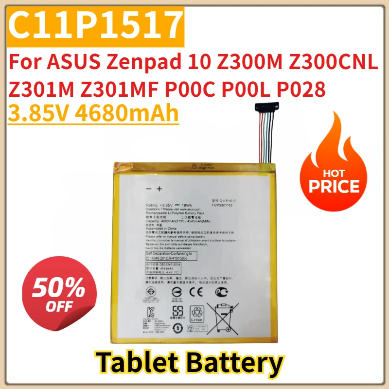 

New Replacement Tablet Battery 3.85V 4680mAh C11P1517 for ASUS Zenpad 10 Z300M Z300CNL Z301M Z301MF P00C P00L P028