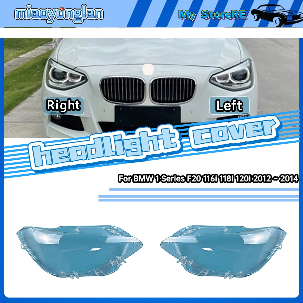 

For BMW 1 Series F20 116i 118i 120i 2012 2013 2014 Front Headlight Cover Transparent Lampshade Headlamp Shell Plexiglass