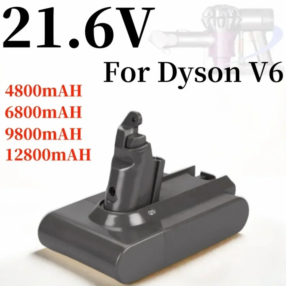 

21.6V 4800/6800/9800/12800mAh Lithium Battery For Dyson V6 DC62 DC58 DC59 SV03 SV04 SV07 SV09 Vacuum Cleaner Battery