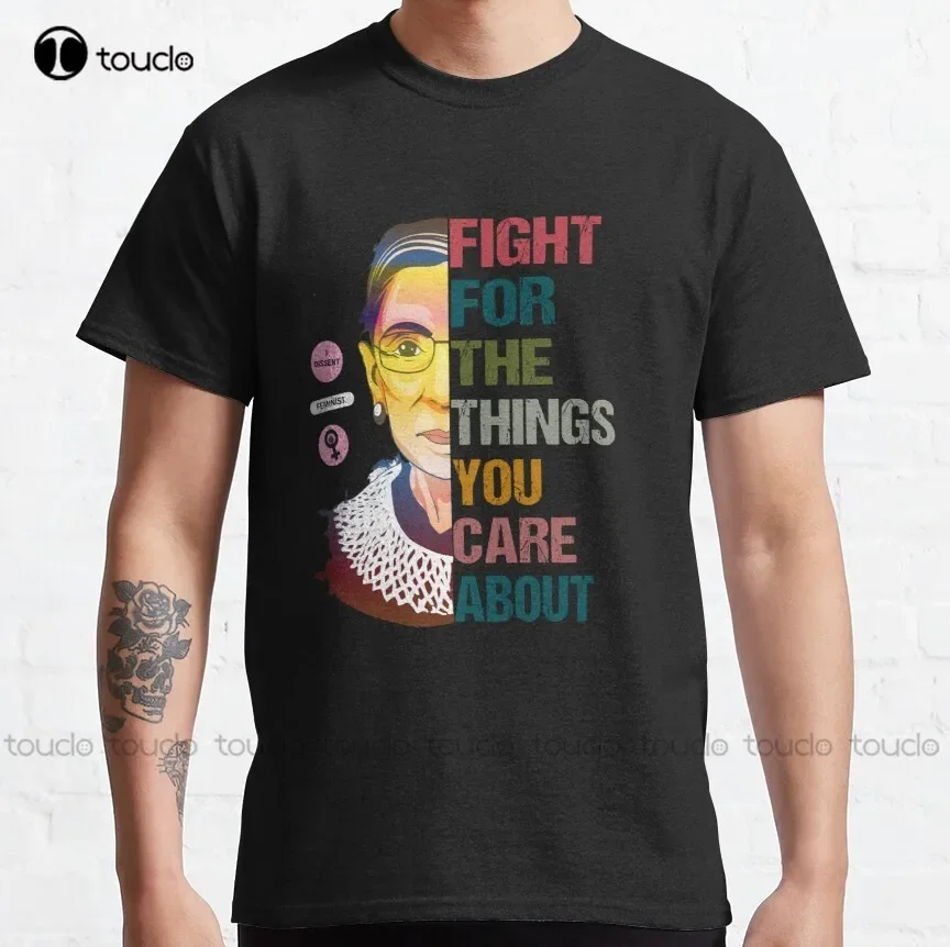 My Body My Choice: Fight For The Things You Care About Ruth Bader Ginsburg Classic T-Shirt Pro Abortion Fashion Tshirt Summer 