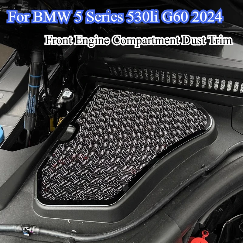 For BMW 5 Series 530li G60 2024 Car Styling Accessories Front Engine Compartment Dust Trim Cover Car Accessories Stainless Steel