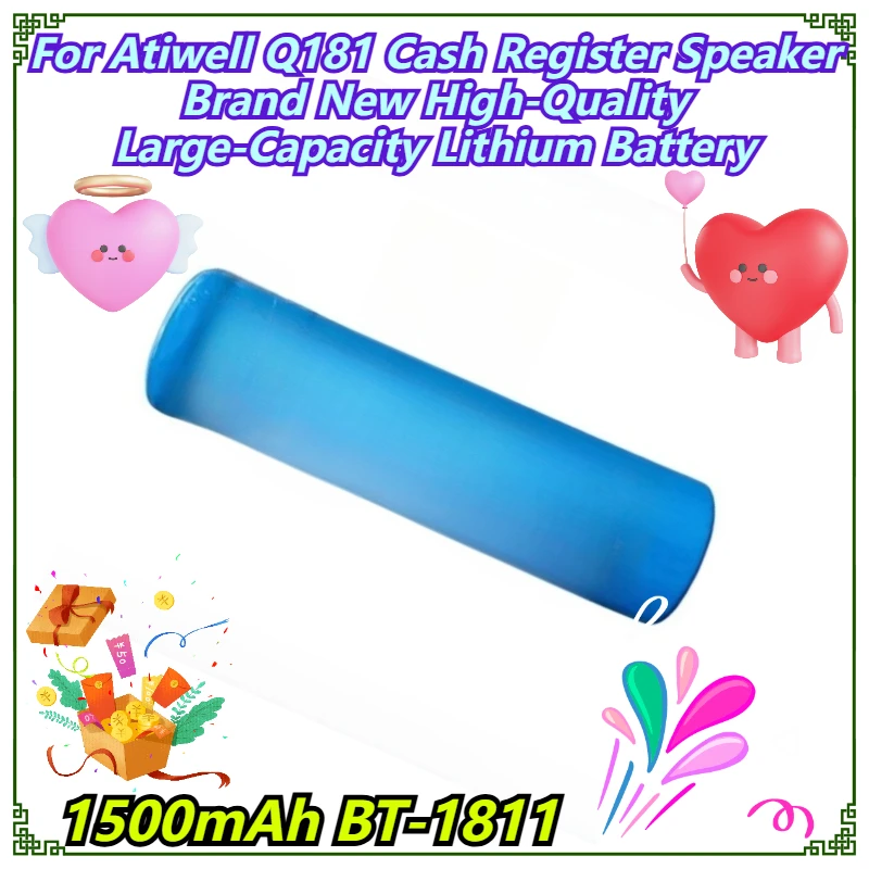 

1500mAh BT-1811 For Atiwell Q181 Cash Register Speaker Brand New High-Quality Large-Capacity Lithium Battery